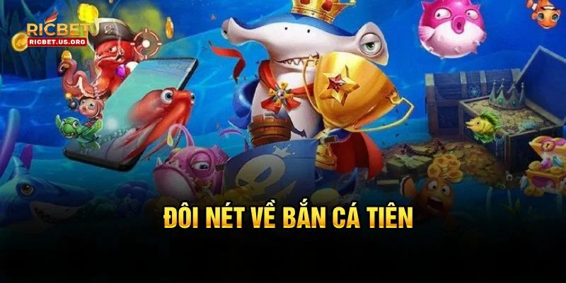 Bắn cá tiên luôn nằm trong top game bắn cá uy tín hàng đầu tại nhà cái.